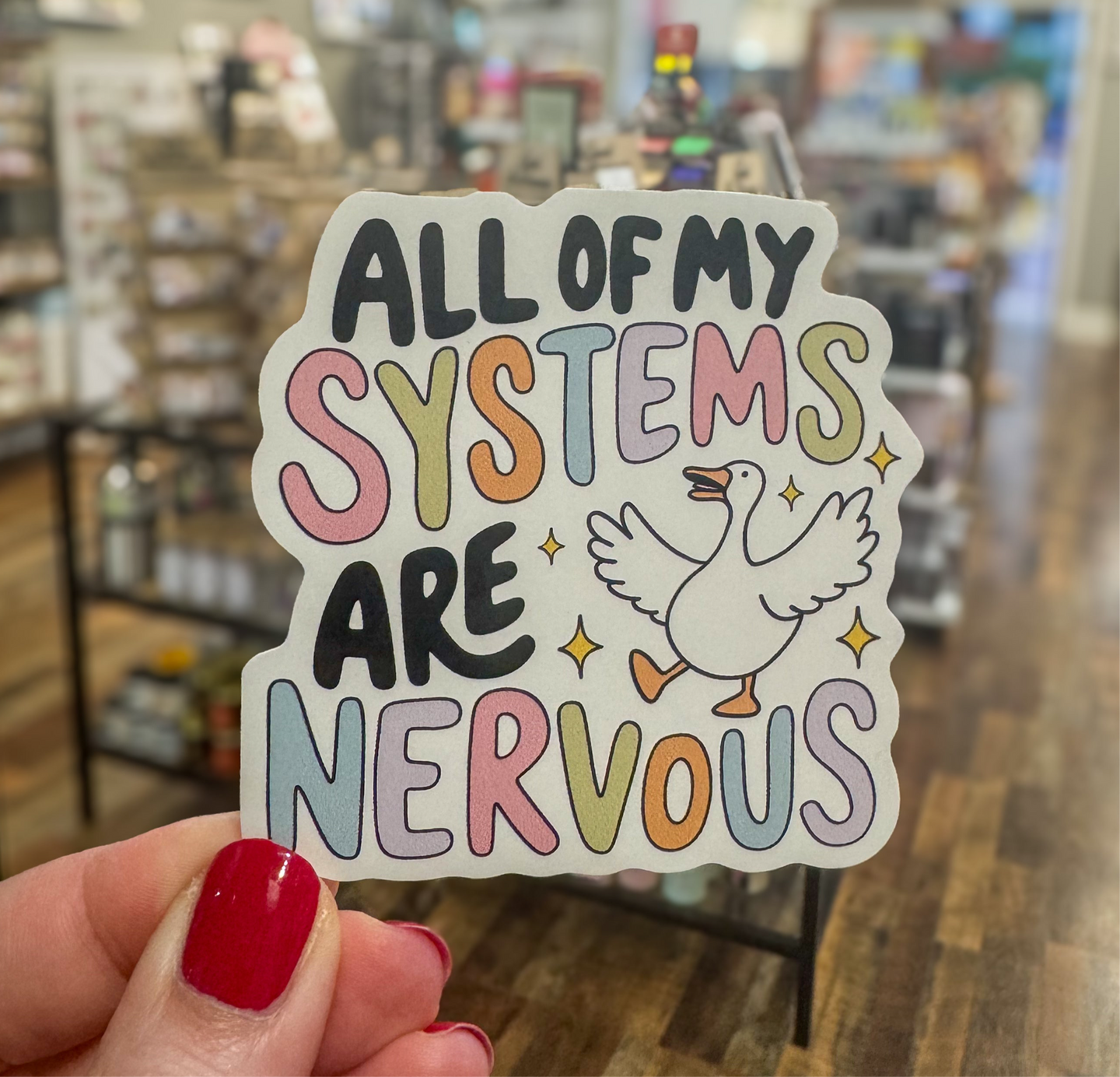 All Of My Systems Are Nervous