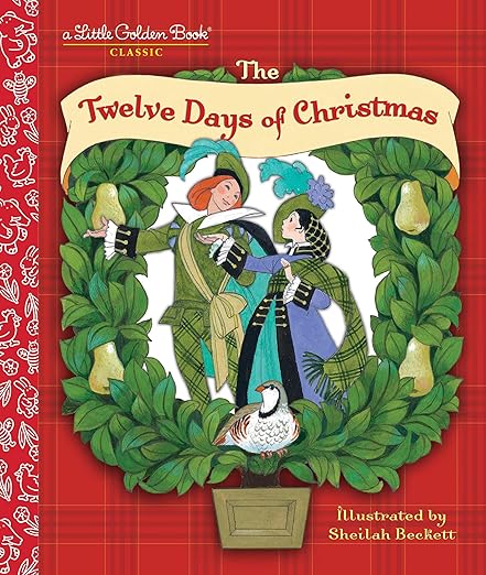 The Twelve Days of Christmas: A Christmas Carol Little Golden