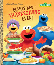 Load image into Gallery viewer, Elmo&#39;s Best Thanksgiving Ever! (Sesame Street) (Little Golden Book)
