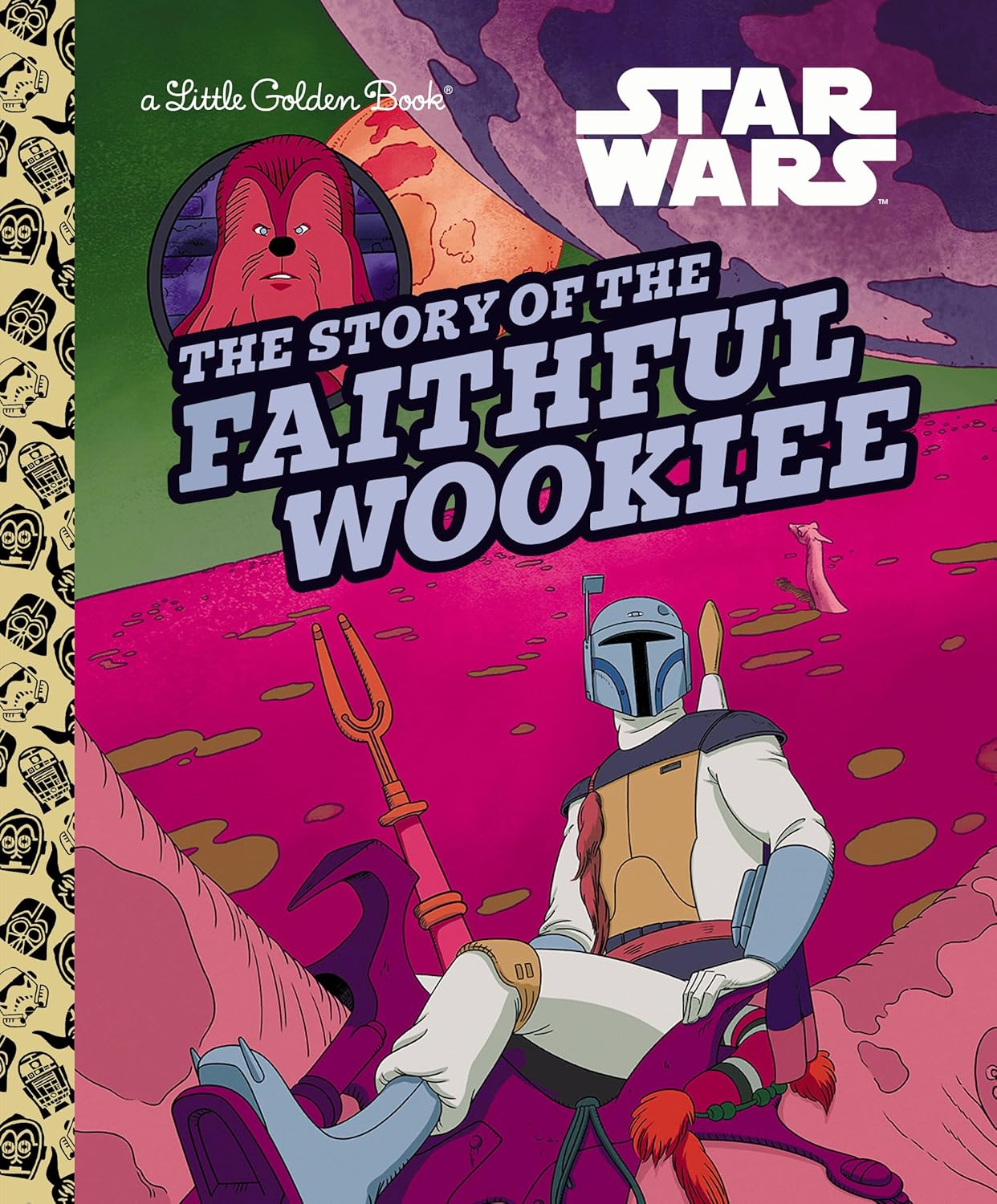 The Story of the Faithful Wookiee (Star Wars) (Little Golden Book)