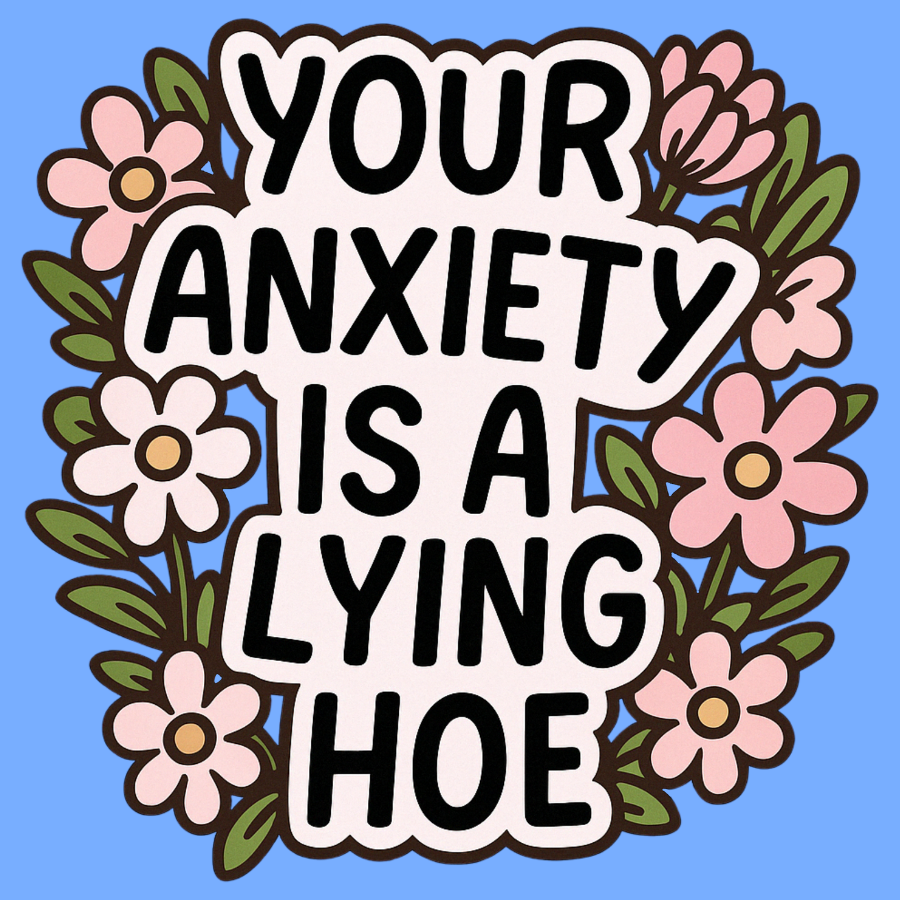 Your Anxiety Is Lying