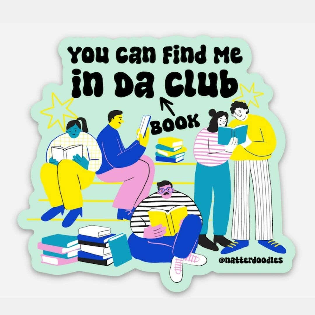 You Can Find Me in Da Book Club Reading Glitter Sticker.