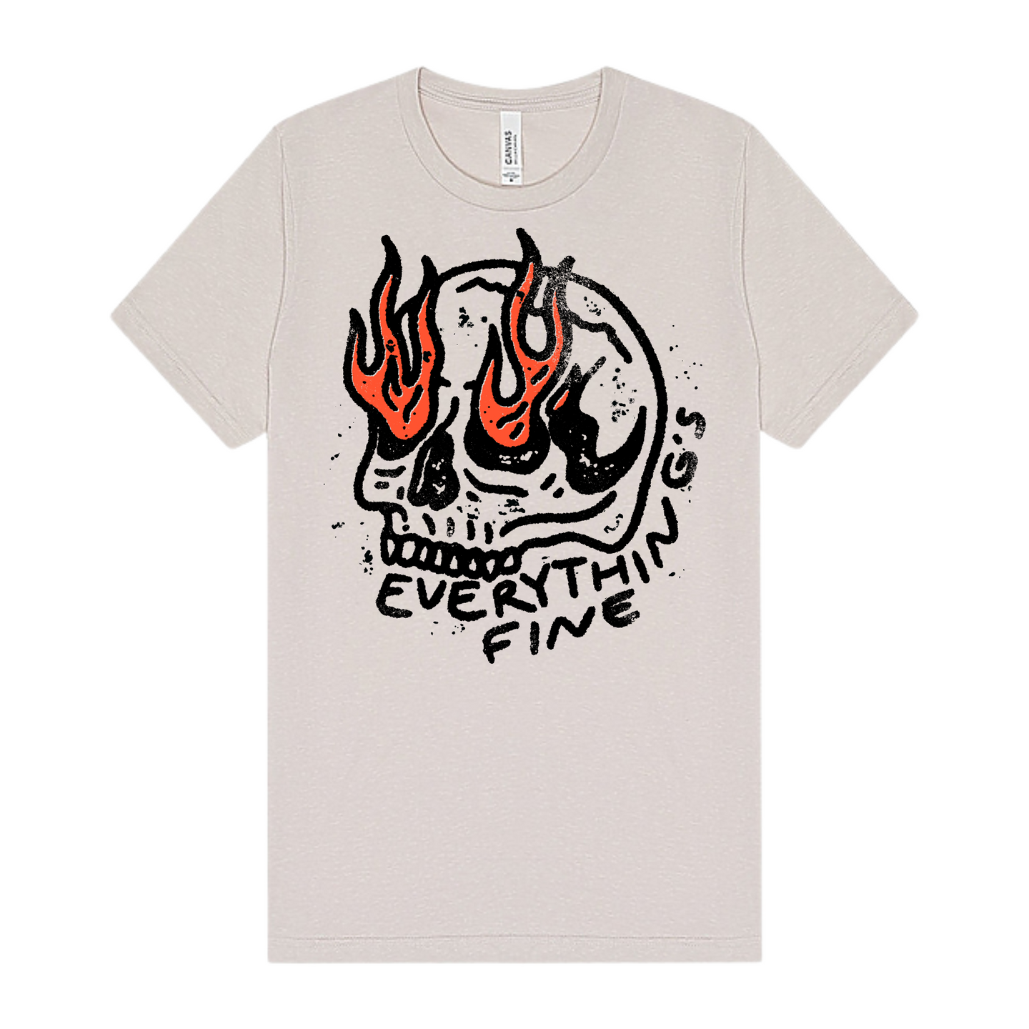 Everything’s Fine T-Shirt