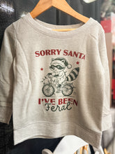 Load image into Gallery viewer, &quot;Santa, I&#39;ve Been Feral&quot; French Terry Sweatshirt (Presale)
