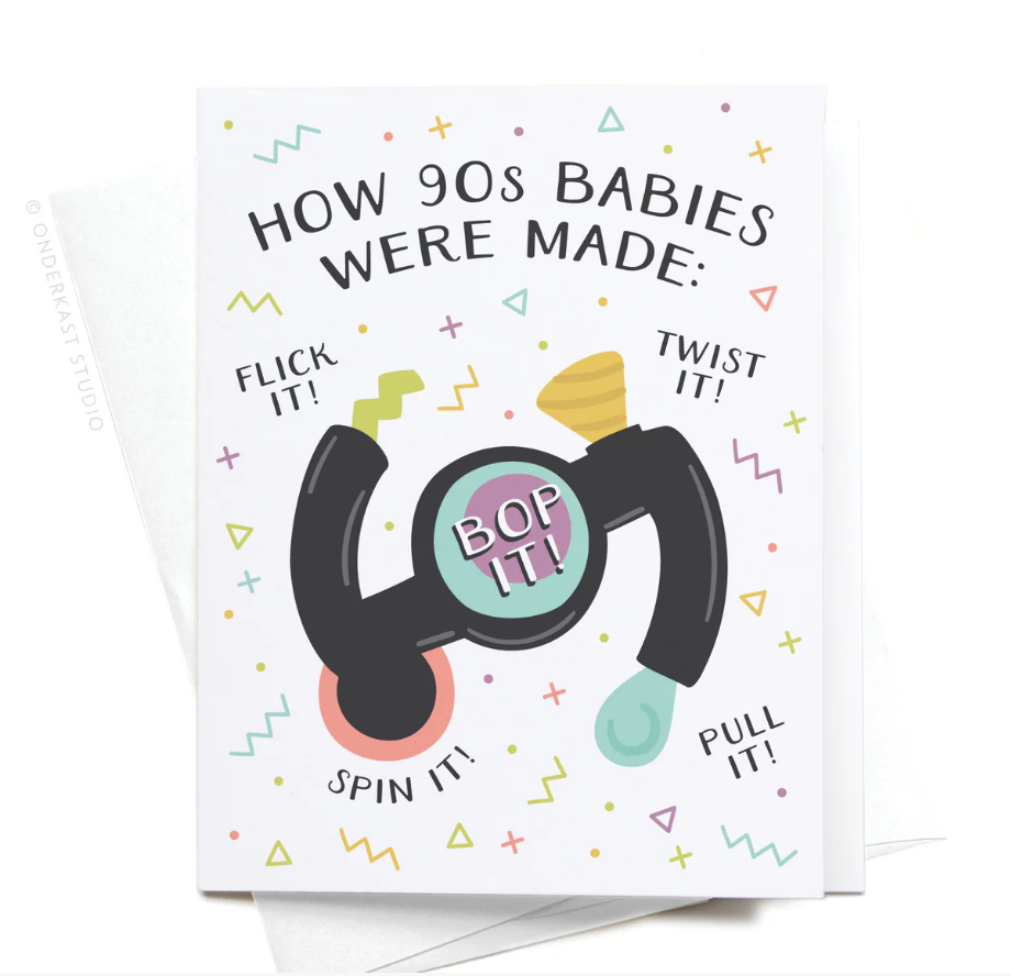 How 90s Babies Were Made Greeting Card