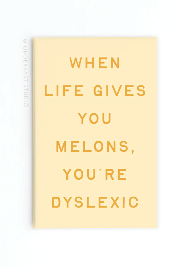 Life Gives You Melons Refrigerator Magnet