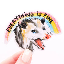 Load image into Gallery viewer, Everything is Fine Possum Vinyl Sticker.
