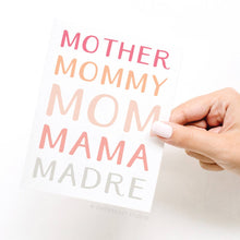 Load image into Gallery viewer, Mother Mommy Mom Mama Madre Greeting Card
