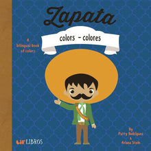 Load image into Gallery viewer, Zapata: Colors / Colores - Lil&#39; Libros.
