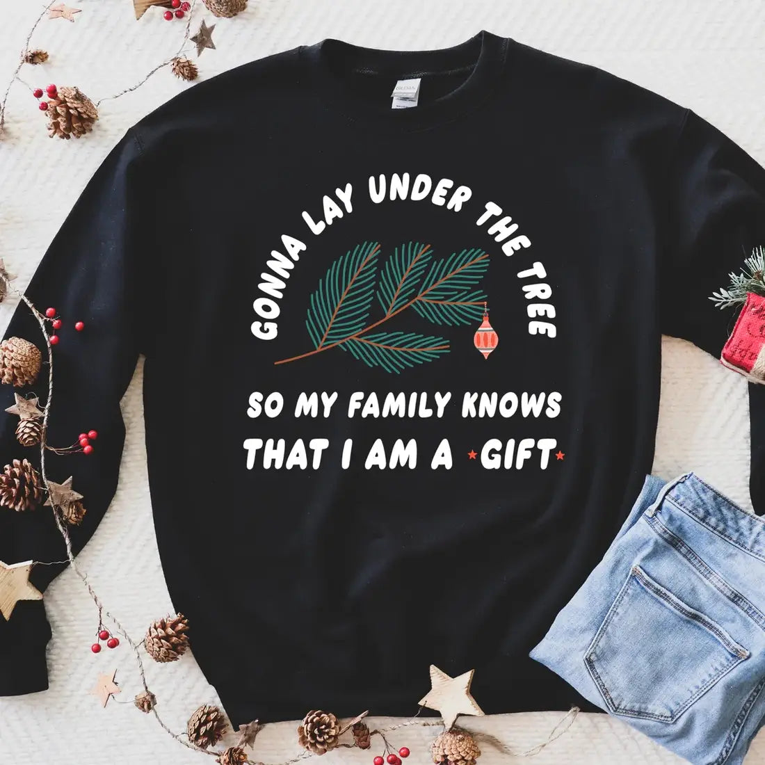 I am a GIFT Christmas Sweatshirt.