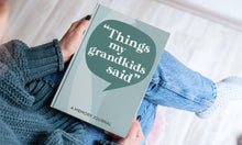 Load image into Gallery viewer, Things My Grandkids Said: Grandparents Journal.
