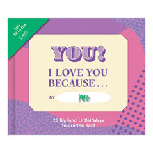 Load image into Gallery viewer, I Love You Because …   Fill in the Love® Book
