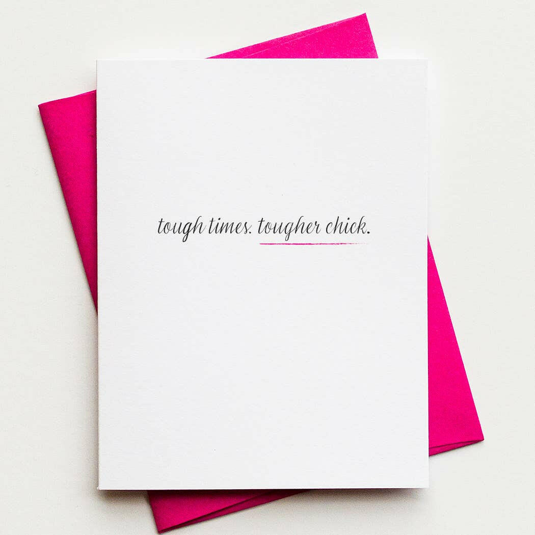 Tougher Chick - Support Encouragement Card for Women.