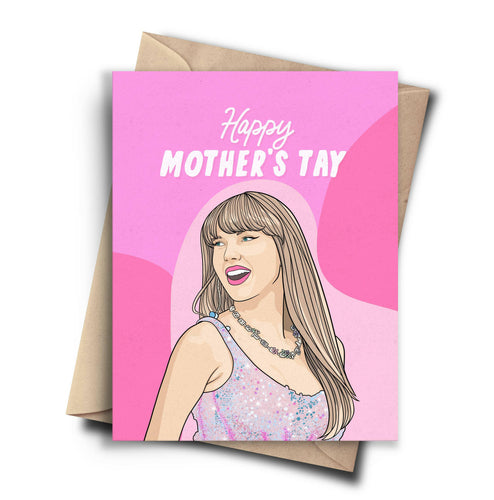 Mother's TAY - Funny Taylor Swift Mothers Day Card.