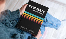 Load image into Gallery viewer, Concerts Remembered: Concert Journal.
