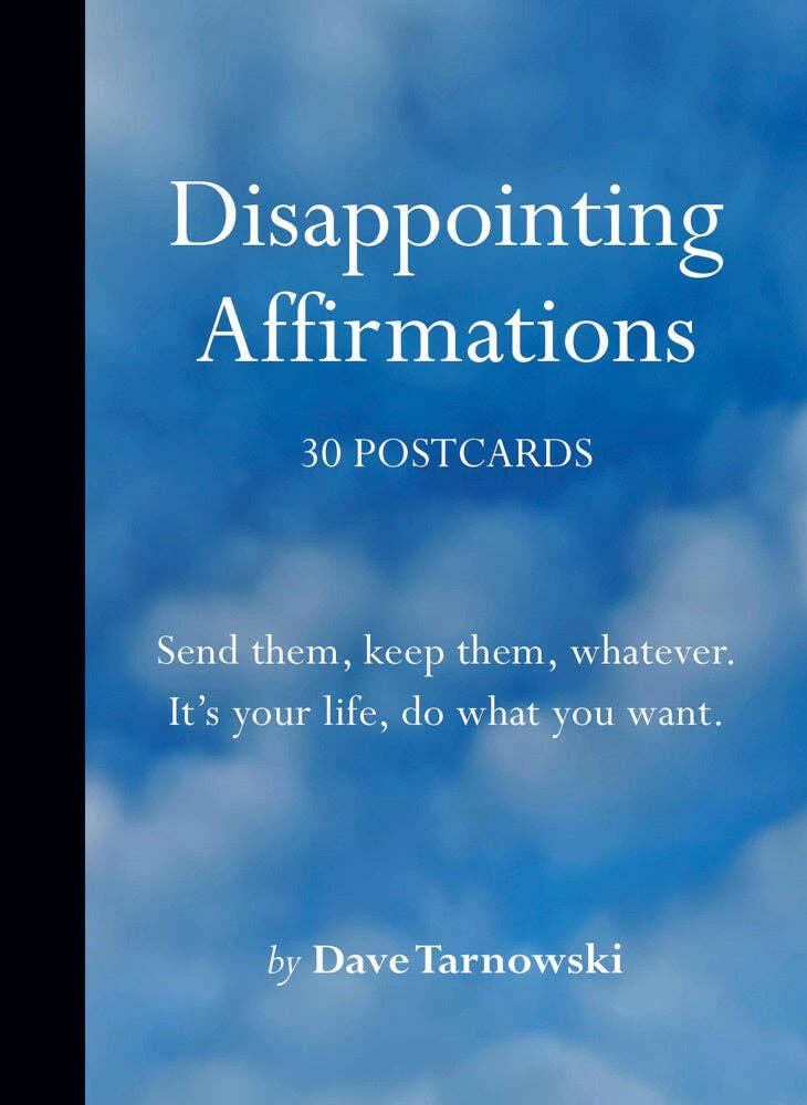 Disappointing Affirmations: 30 Postcards.