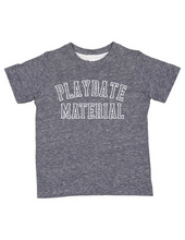 Load image into Gallery viewer, Playdate Material Baby &amp; Toddler Tee
