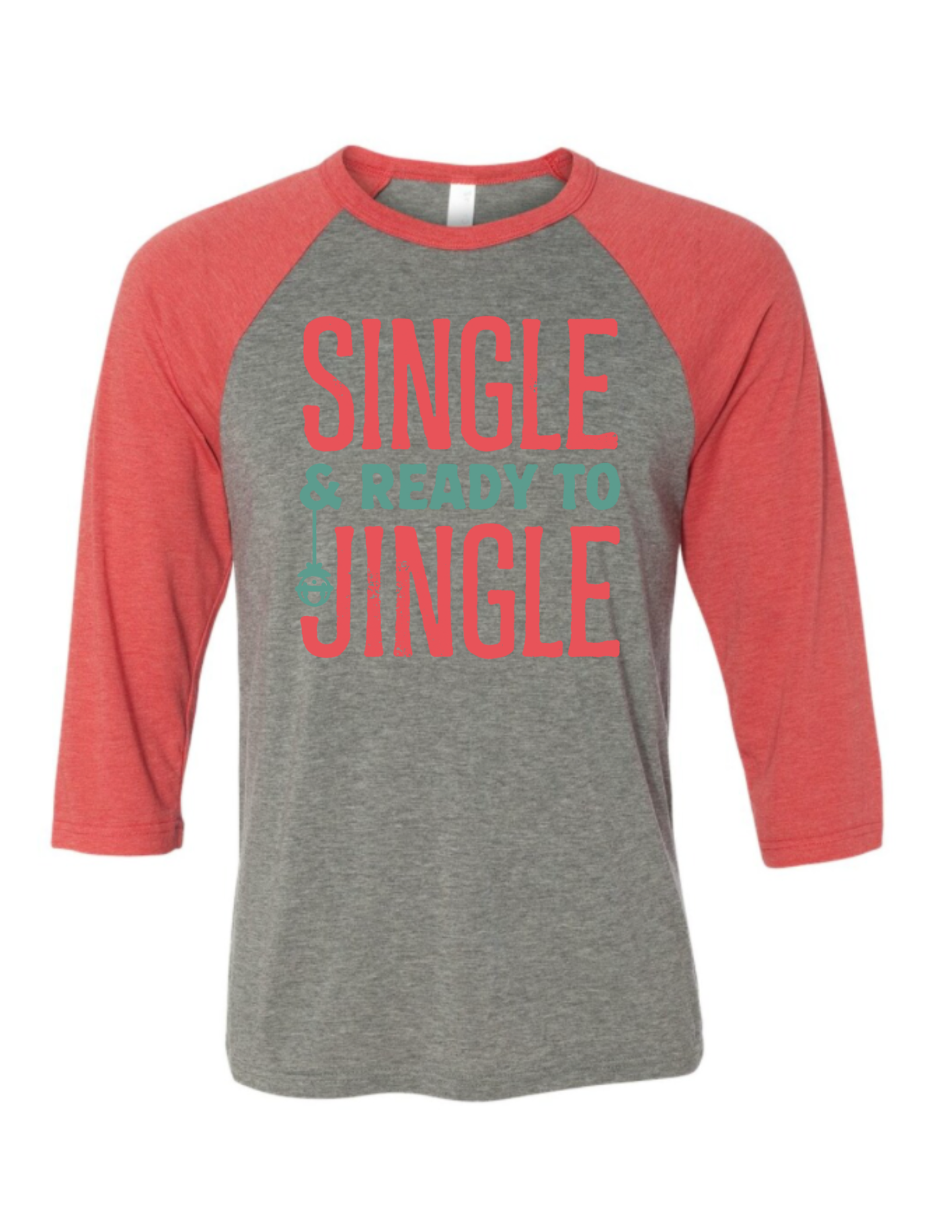 Single & Ready To Jingle Baseball 3/4 Tee
