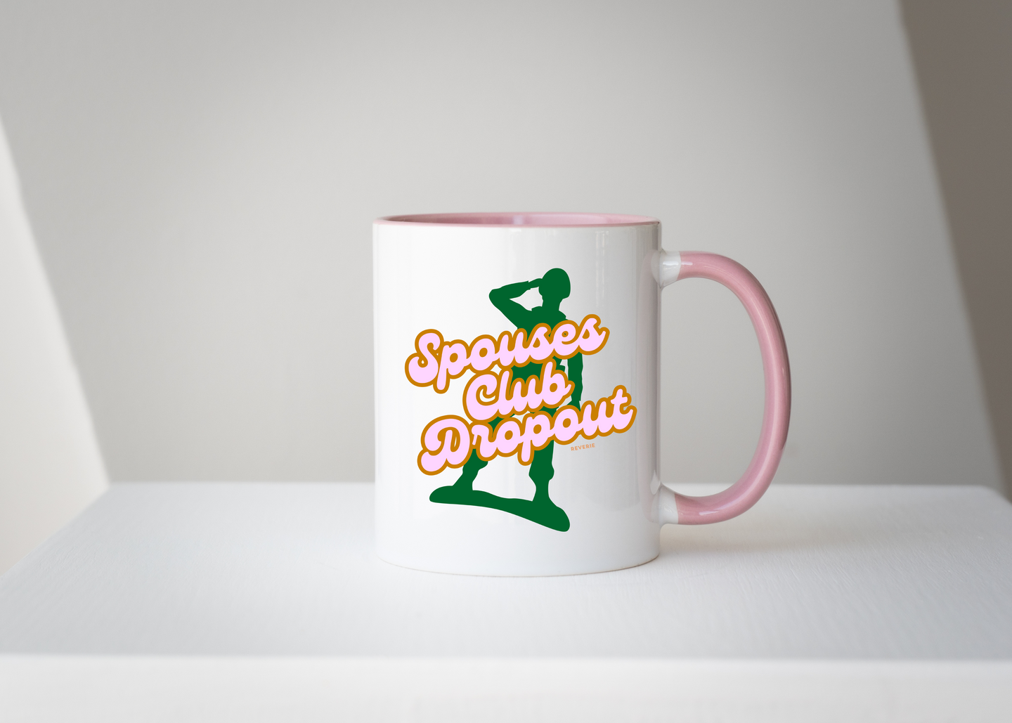 Spouses Club Dropout Mug