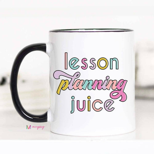 Lesson Planning Juice Coffee Mug, Teacher gifts.