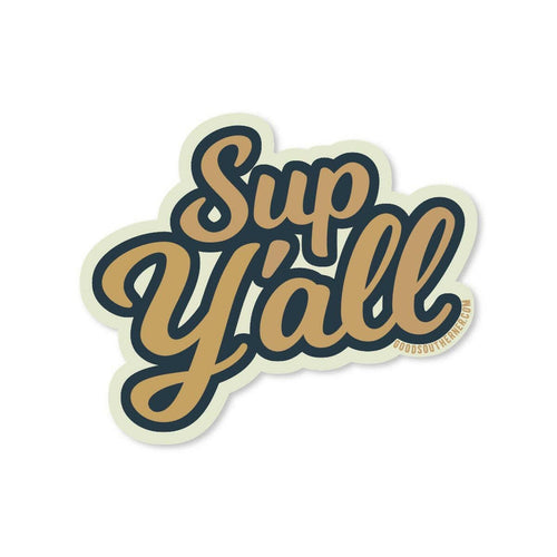 Sup Y'all Sticker.