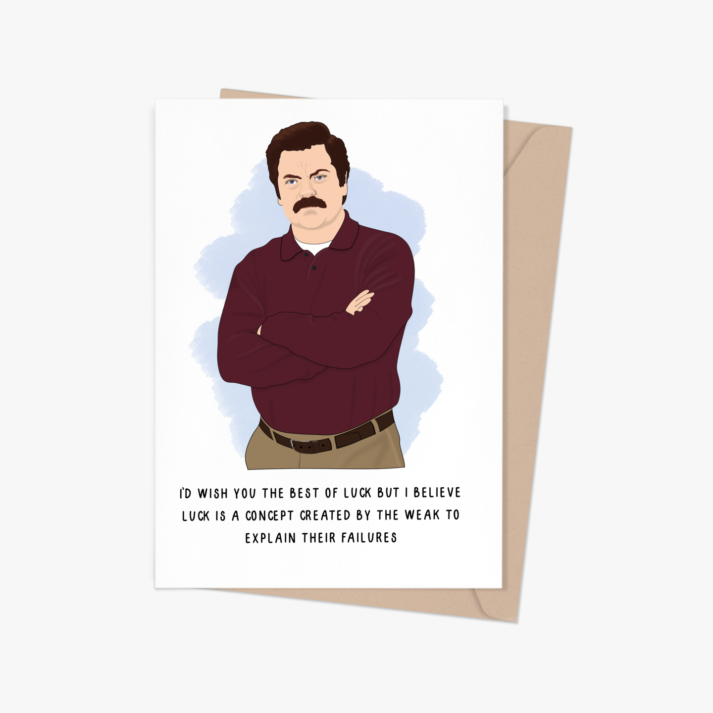 Ron Swanson Good Luck Card.