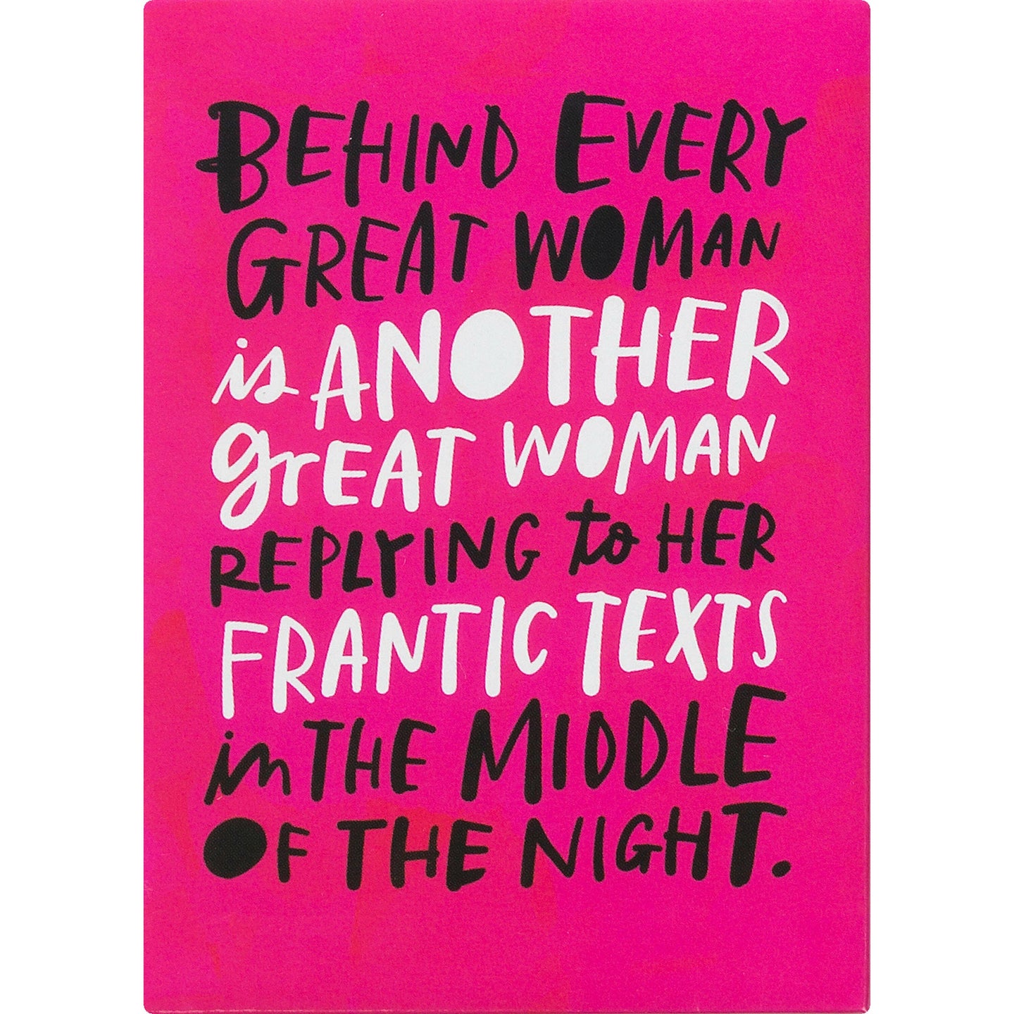 Every Great Woman Magnet.