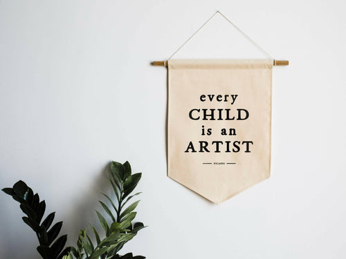 Every Child Is An Artist Canvas Banner.