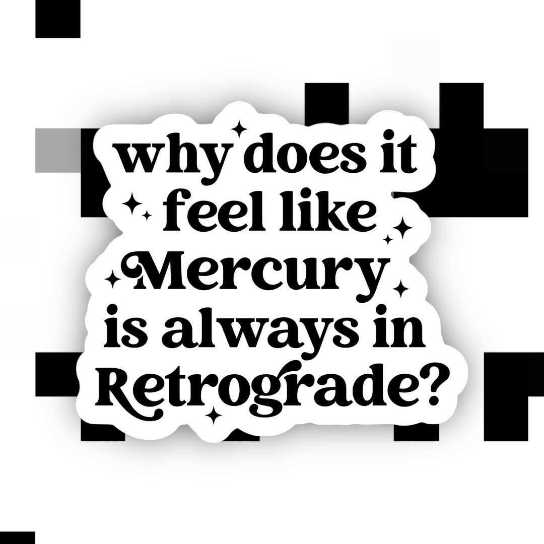 Mercury Retrograde Sticker.