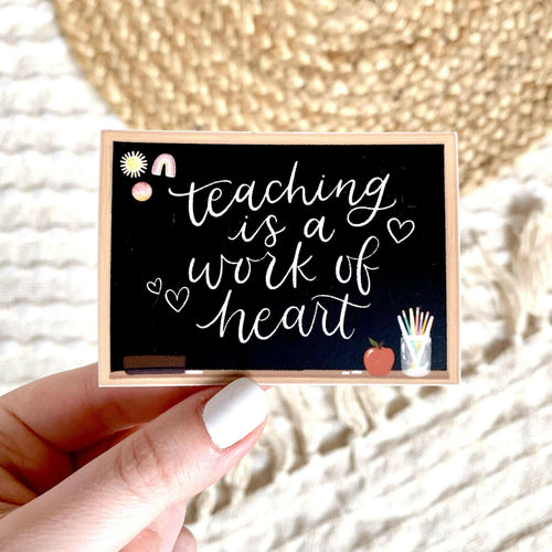 Teaching is a Work of Heart Sticker, 3x2.5 in..