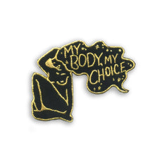 Load image into Gallery viewer, My Body, My Choice Embroidered Patch

