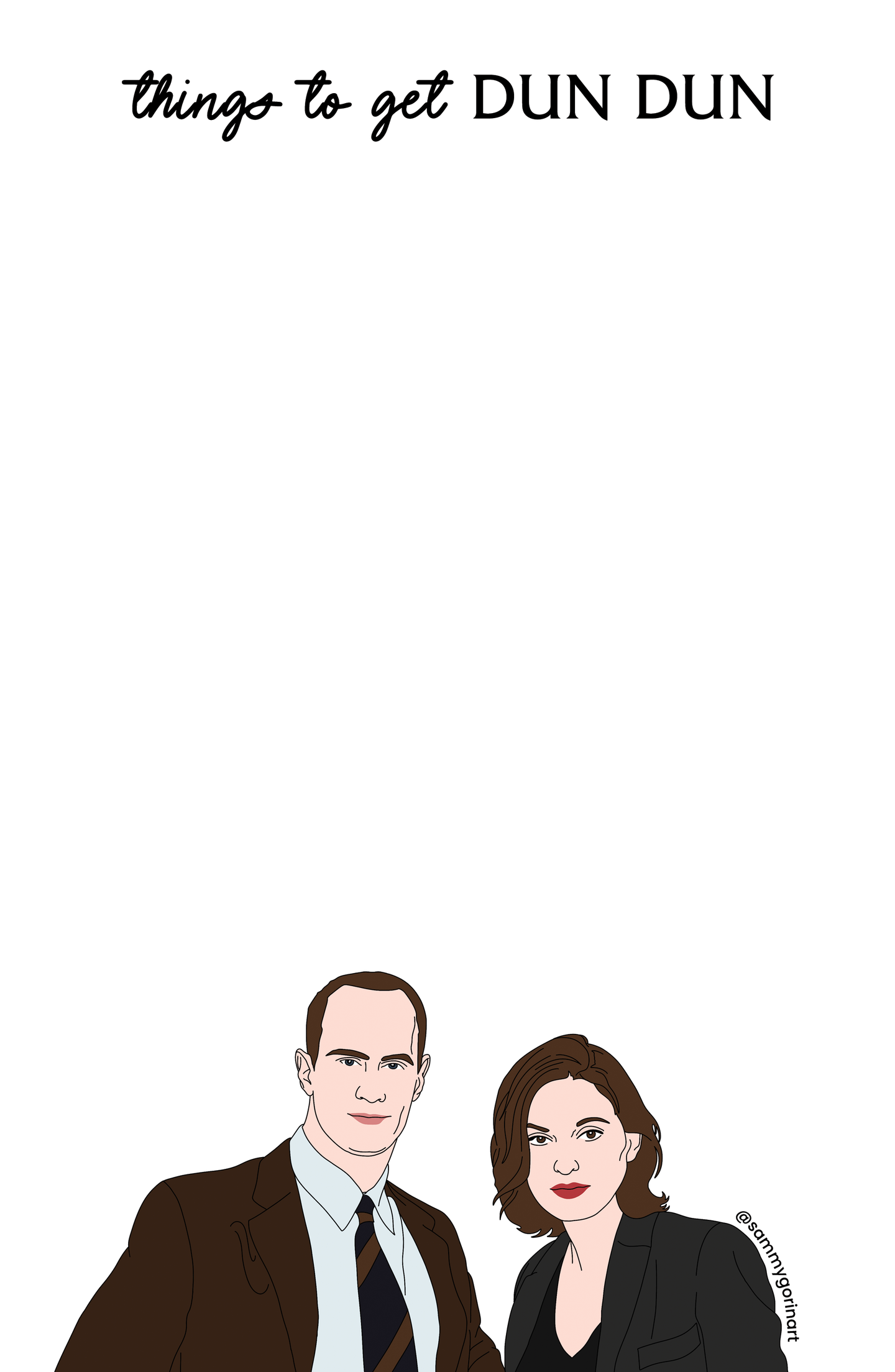 Things to Get Dun Dun Notepad, Law & Order, Benson & Stabler.