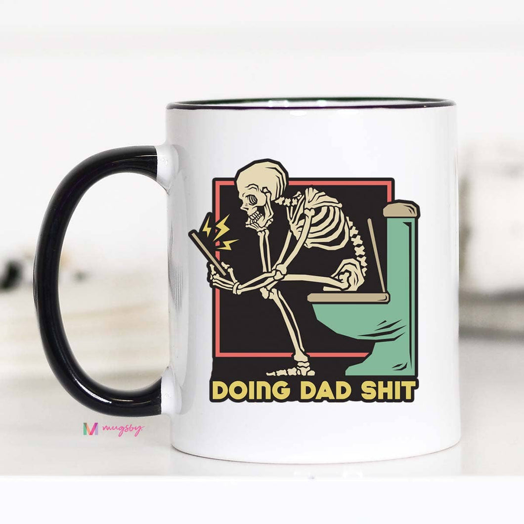 Doing Dad Shit Coffee Mug, Funny Dad Mug, Father's Day cup