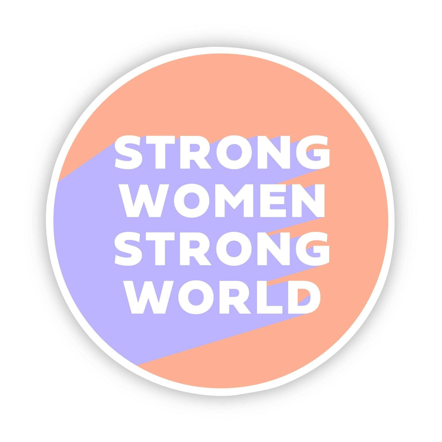 Strong Women Strong World Peach Sticker.