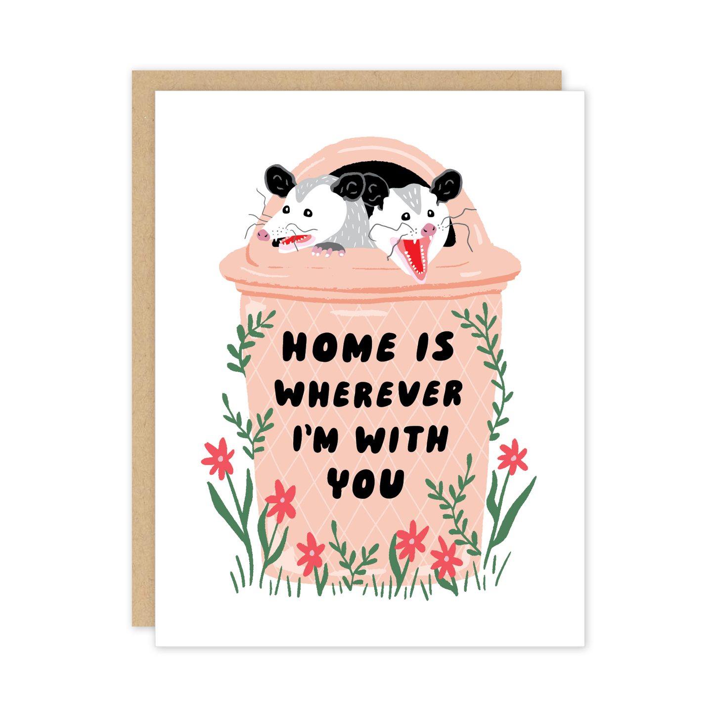 Possum Home Trash Love Friendship Card.