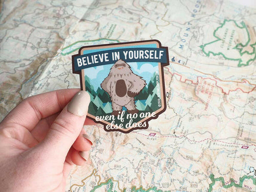 Bigfoot Believe in Yourself Sasquatch Sticker.