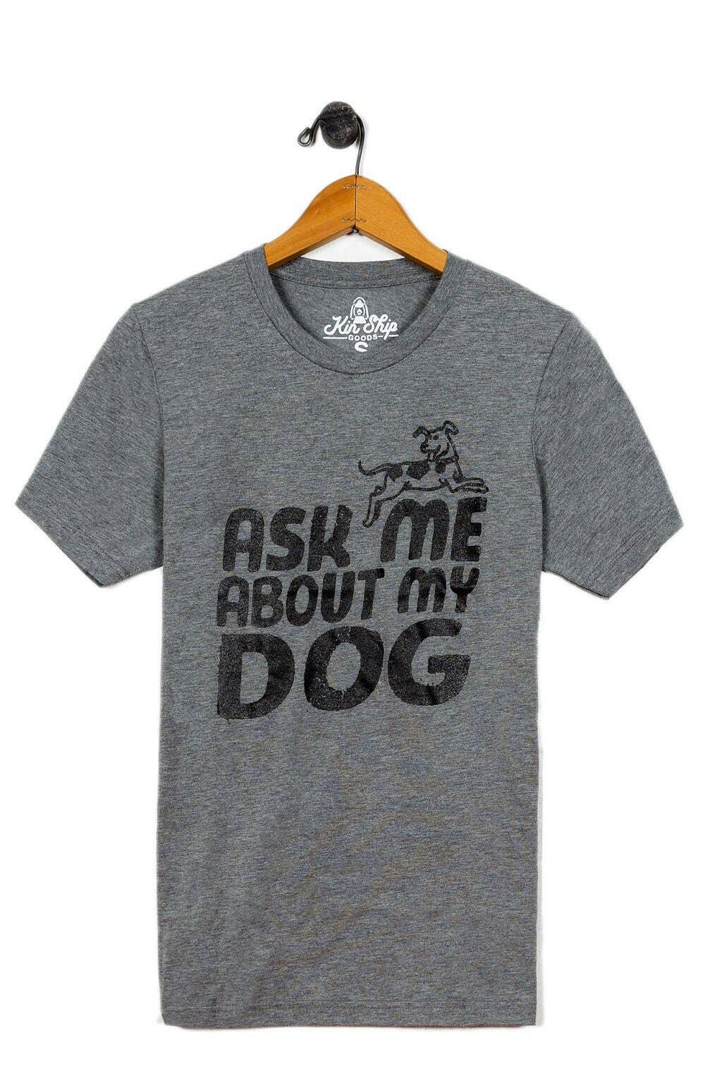 ask me about my dog unisex tee.