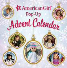 Load image into Gallery viewer, American Girl Pop-Up Advent Calendar.
