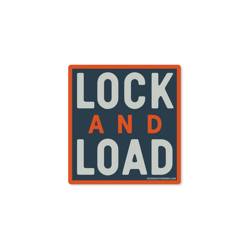 Lock and Load Sticker.