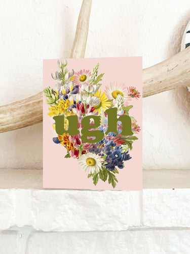 Ugh Card.