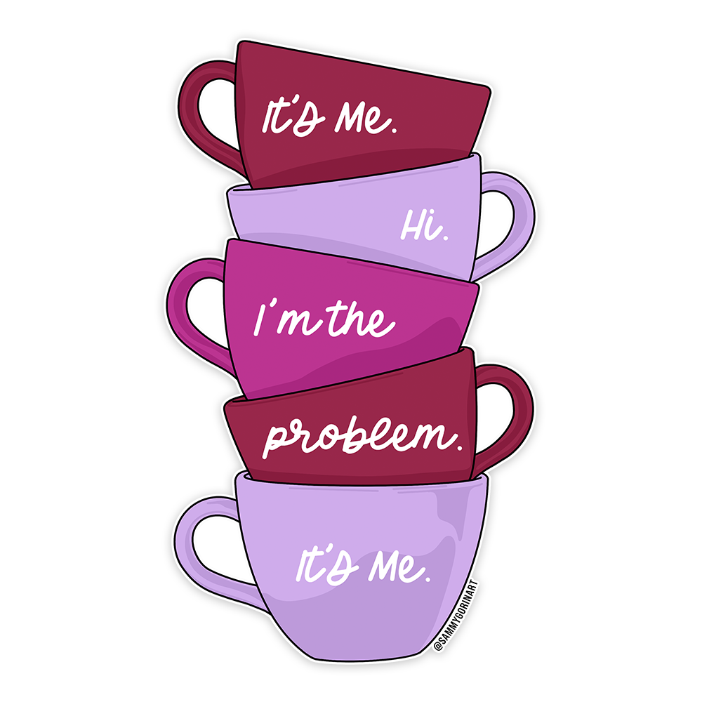 I'm the Problem Tea Cups, Taylor Swift, Anti-Hero, Sticker.