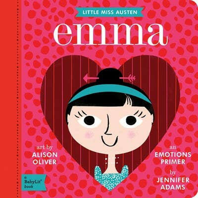 Emma: A BabyLit Emotions Primer.