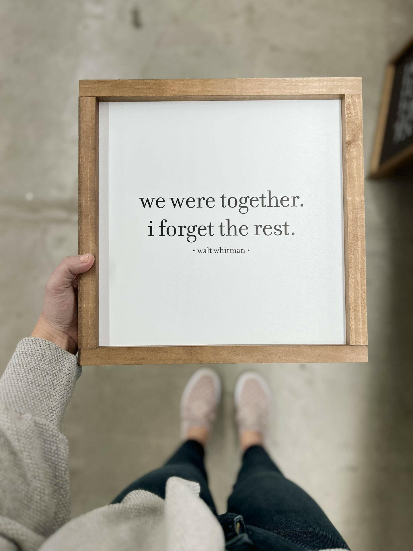 We Were Together I Forget the Rest.