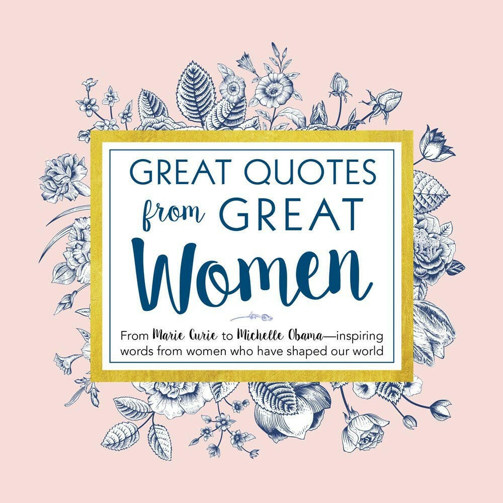 Great Quotes from Great Women.