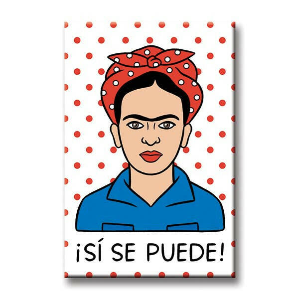 Frida Si Se Puede Magnet.