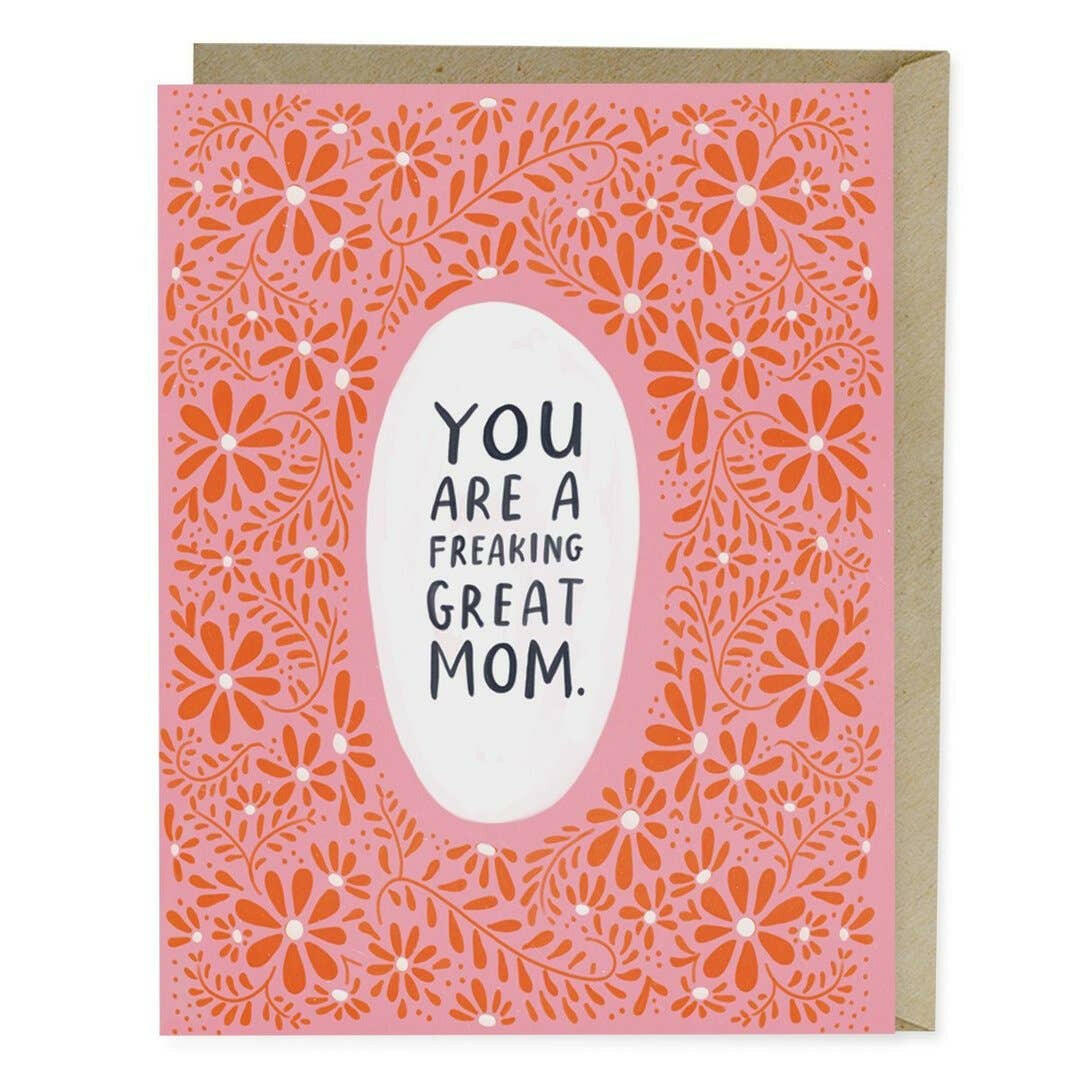 Freaking Great Mom Mother's Card.