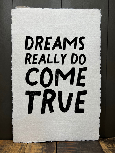 Dreams Really Do Come True | Paper Print.
