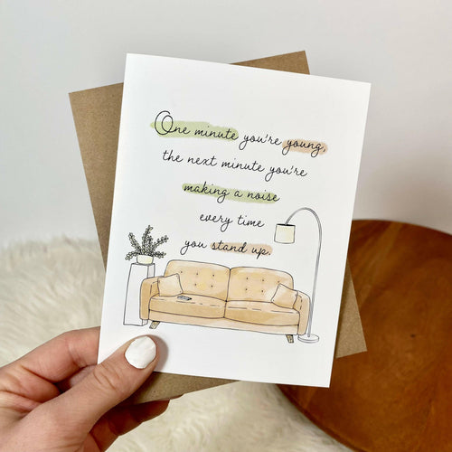 Making A Noise Every Time You Stand Up Funny Birthday Cards.