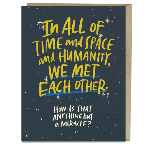 Met Each Other Miracle Anniversary Card.