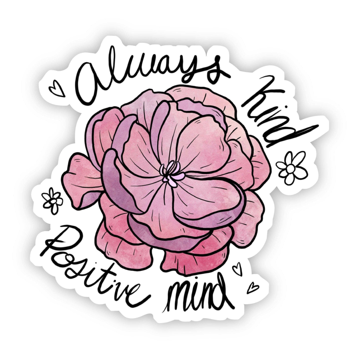 Always Kind Positive Mind Floral Peony Sticker.